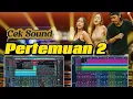 Download Lagu Soundcheck‼️ PERTEMUAN 2 [DC Music Version] || MixingFun Studio One