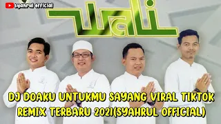 Download 🔴DJ DOAKU UNTUKMU SAYANG VIRAL TIKTOK REMIX TERBARU 2021(SYAHRUL OFFICIAL) MP3