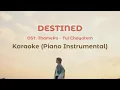 Download Lagu ไม่ใช่บังเอิญ (Destined) Ost. ThamePo - Tui Chayatorn Karaoke (Piano Version)
