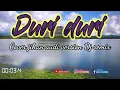 Download Lagu DURI DURI - Lirik lagu