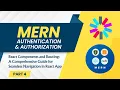 React Components and Routing MERN Authentication Authorization Part 4