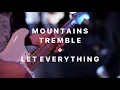 Did You Feel The Mountains Tremble + Let Everything // Bethel Music | Bethel Church | Sean Feucht