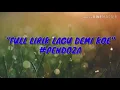 Download Lagu FULL LIRIK DEMI KOE ||PENDOZA..
