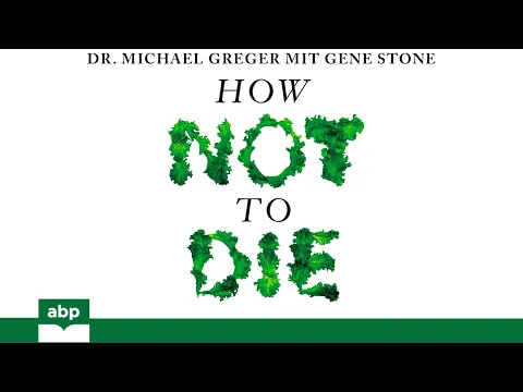 Download MP3 How not to die. Michael Greger, Gene Stone. Hörbuch