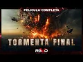 Lagu Tormenta Final - Pelicula Completa en Espanol Latino de Desastre y Accion