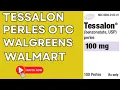 Tessalon Perles OTC Walgreens Walmart