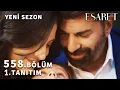 Download Lagu Esaret 558. Bölüm 1. Fragmanı | (Yeni Sezon) \