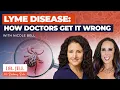 276 Lyme Disease How Doctors Get It Wrong with Nicole Bell
