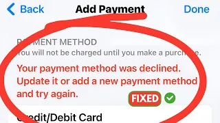 your payment method was declined update it or add a new payment method and try again Fix 2024