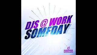 DJs Work Someday Vocal Radio Edit 2001 
