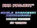 Download Lagu KESEDIHANKU SINGLE BREAKBEAT MELODY KENCENG 2022 |Q'V VICENSO - KHA PROJECT™