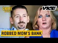 Son Robs His Own Mother s Bank VICE How to Rob a Bank Crime Up Close