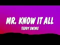 Teddy Swims - Mr Know It All