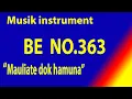 Download Lagu BUKU ENDE NO 363 MAULIATE DOK HAMUNA AYAT 1,8,11,12 dengan  instrument musik pengiring