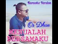 Lagu Karaoke MENUALAH BERSAMAKU - OS DHAE // Original Music