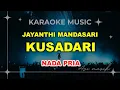Download Lagu KUSADARI - Jayanthi Mandasari | Karaoke Nada PRIA | Avimusik