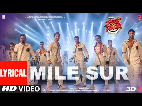 Download MP3 Lyrical: Mile Sur | Street Dancer 3D | Varun, Shraddha, Prabhu D|Navraj H, Shalmali, Sachin Jigar