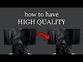 HOW TO get HIGH quality Roblox clothing