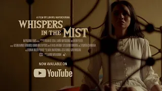 whispers in the mist sinhala short film by lahiru mayadunna kasuni kavindi malith peiris 4k