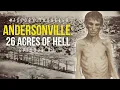 Andersonville 26 Acres of Civil War Hell History Traveler Episode 87