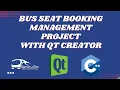 Bus Seat Booking Management Project with QT Creator C