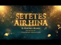 Lagu SETETES AIR HINA – H. Rhoma Irama | Versi Orchestra Megah \u0026 Mewah By Symphony Nusantara