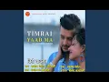 Download Lagu Timrai Yaad Ma