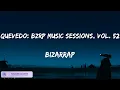 Bizarrap - Quevedo: Bzrp Music Sessions, Vol. 52 / Letras