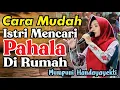 CARA MUDAH SEORANG ISTRI MENCARI PAHALA DI RUMAH (Pengajian Lucu Ngapak Mumpuni Handayayekti )
