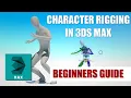 Tutorial - Character Rigging for Beginners