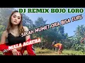 Lagu DJ REMIX BOJO LORO //SIRAH MUMET ORA BISA TURU~MALA AGATHA #djviral #djremix #malaagatha #popular