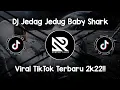 Download Lagu DJ JEDAG JEDUG BABY SHARK WOLFGANG - VIRAL TIK TOK TERBARU 2022 !!