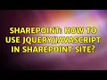Sharepoint How to use in SharePoint site 3 Solutions