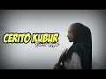 Download Lagu Cerito Kubur Versi Koplo || Lagu Pengingat Di Akhirat