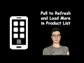 - Pull to Refresh and Load More in Product List React Native open-source eCommerce App