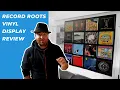 Record Roots 12 Vinyl Wall Display - Review