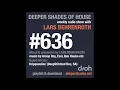 Lagu Deeper Shades Of House 636 w/ excl. guest mix by KRIPPSOULISC (DeepStitched Rec, South Africa)