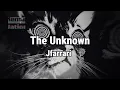 The Unknowing - Jfarrari (Letra / Lyrics Español - Inglés)