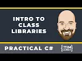 Intro To Class Libraries in C