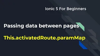 Ionic 5 for Beginners Passing data between pages - Part 1