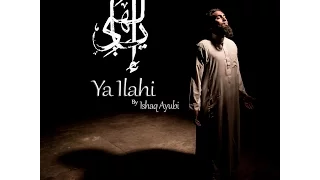 Ishaq Ayubi Ya Ilahi Official Video 2015 