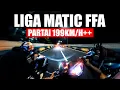 Download Lagu Liga Matic FFA Partai 199km/h++
