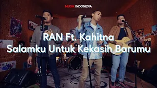 Download RAN - Salamuku Untuk Kekasih Barumu Ft. Kahitna (Lyrics Video) MP3