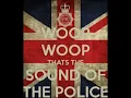 Whoop Whoop That's The Sound Of The Police