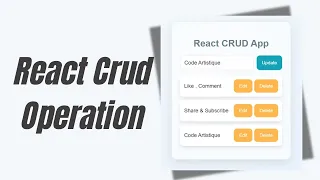 CRUD Operation using React - Create Read Update Delete React Crud