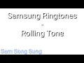 Lagu Samsung Ringtones - Rolling Tone