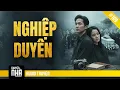 Lagu Chuyện Nhà Tập 169: NGHIỆP DUYÊN - Oan Hồn Đòi Nợ Hay Người Cũ Tìm Về?