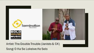 the double trouble janisto u0026 ck o ka se lokelwe ke selo