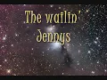 the wailing Jennys starlight with lyrics