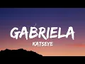 KATSEYE - Gabriela (Lyrics)